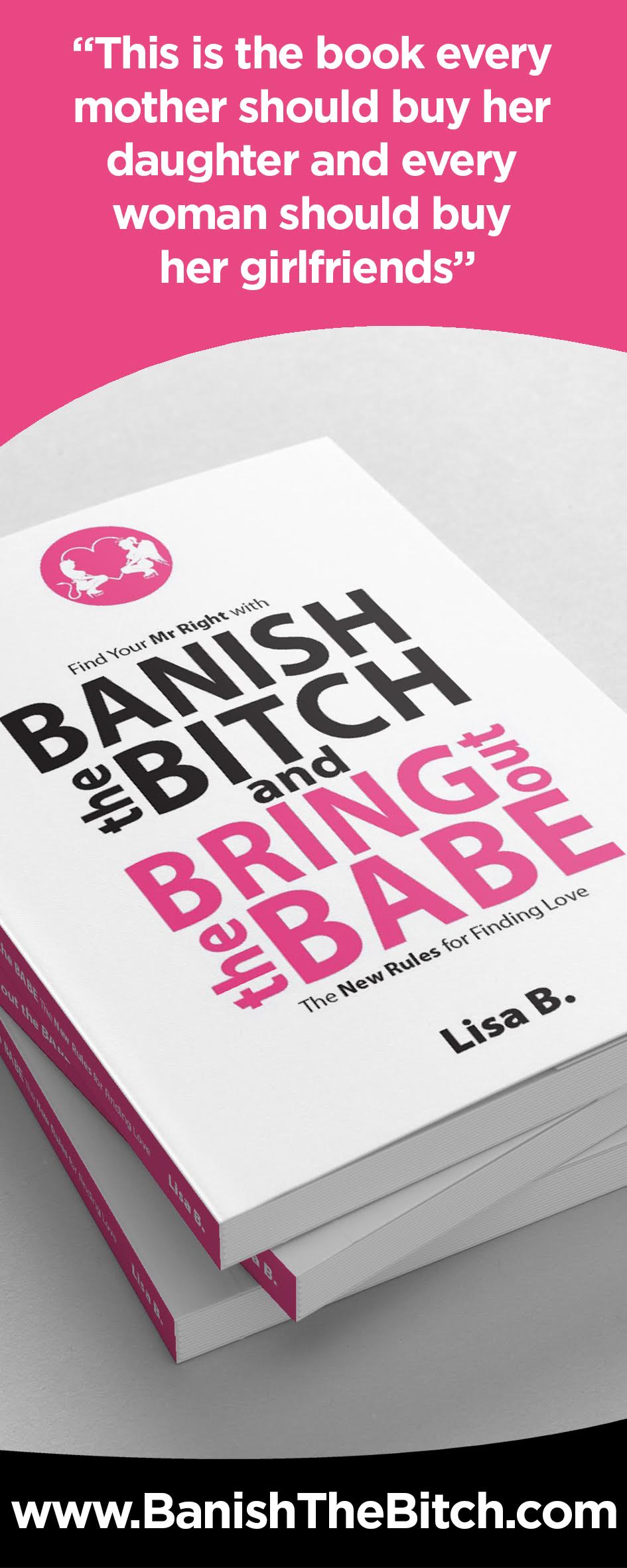 Banish the Bitch and Bring Out the Babe Banner
